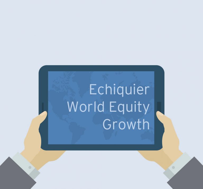Le point sur Echiquier World Equity Growth