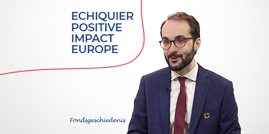 Im Fokus: Echiquier Positive Impact Europe