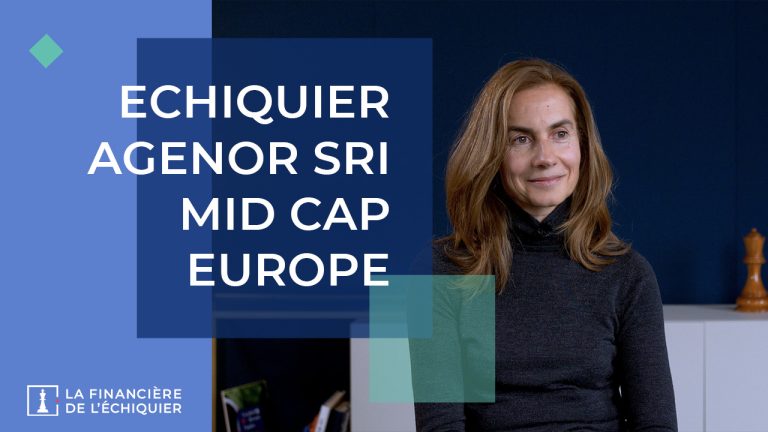 Nieuws van de markten - Echiquier Agenor SRI Mid Cap Europe