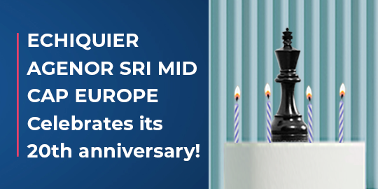 Echiquier Agenor SRI Mid Cap Europe celebrates its 20th anniversary