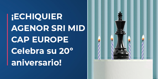 Echiquier Agenor SRI Mid Cap Europe cumple 20 años